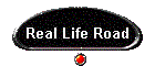 Real Life Road